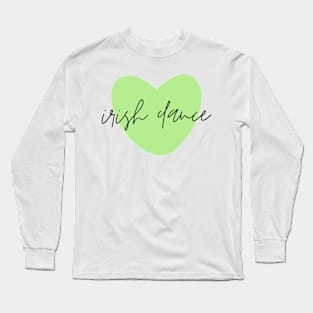 Irish Dance Green Heart Long Sleeve T-Shirt